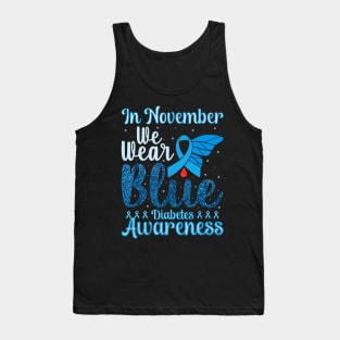 In November We Wear Blue Diabetes Awareness Month Gifts Tank Top